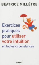 exercices pratiques pour utiliser votre intuition