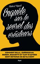 ENQUETE SUR LE SECRET DES CREATEURS