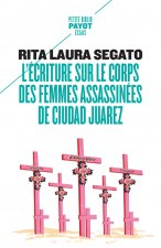 L'écriture sur le corps des femmes assassinées de Ciudad Juarez