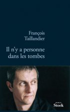 IL N Y A PERSONNE DANS LES TOMBES
