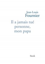 IL A JAMAIS TUE PERSONNE MON PAPA NED