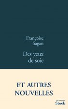 DES YEUX DE SOIE