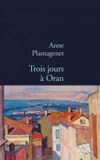 TROIS JOURS A ORAN