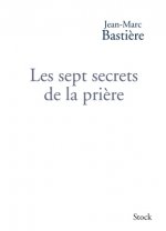 LES SEPT SECRETS DE LA PRIERE