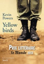 Yellow Birds (Prix litteraire Le Monde 2013)