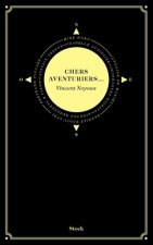 CHERS AVENTURIERS