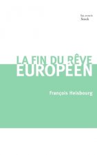 LA FIN DU REVE EUROPEEN