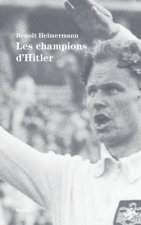 LES CHAMPIONS D'HITLER
