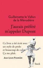 J AURAIS PREFERE M APPELER DUPONT
