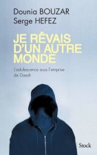 JE REVAIS D UN AUTRE MONDE