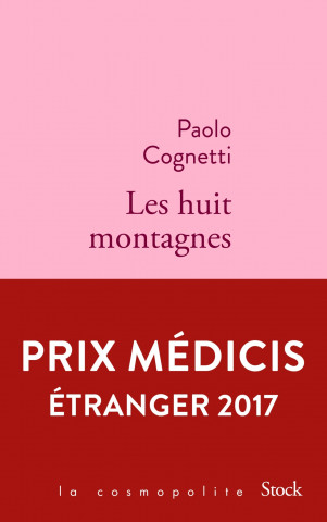 Les huit montagnes (Prix Medicis etranger 2017)