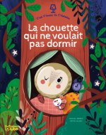 La chouette qui ne voulait pas dormir