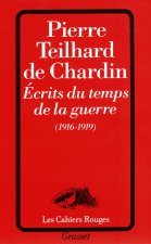 Ecrits du temps de la guerre (1916-1919)
