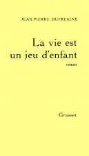 La vie est un jeu d'enfant
