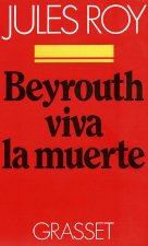 Beyrouth, viva la muerte