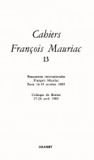 CAHIERS FRANCOIS MAURIAC T13