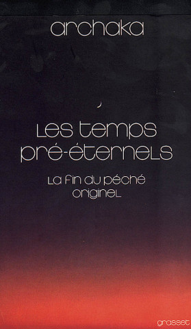 Les temps pré-éternels