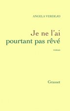 Je ne l'ai pourtant pas rêvé