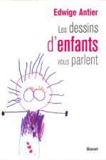 LES DESSINS D ENFANTS VOUS PARLENT