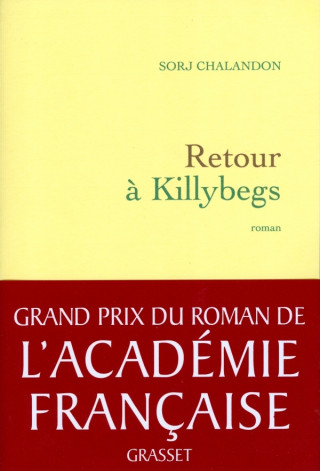 Retour à Killybegs (Grand Prix du Roman de l'Académie Française 2011)