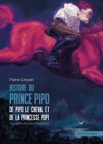 Histoires du prince Pipo, de Pipo le cheval et de la princesse Popi
