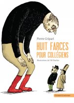 Huit farces pour collegiens