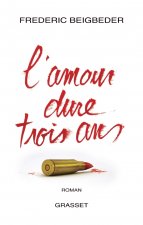 L'amour dure trois ans
