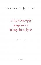 Cinq concepts proposes a la psychanalyse