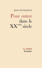 Pour entrer dans le Xxe siècle