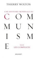 Une histoire mondiale du communisme, tome 3