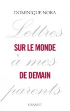 Lettres à mes parents sur le monde de demain