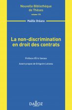 La non-discrimination en droit des contrats - Volume 172