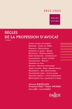 Règles de la profession d'avocat 2022/2023. 17e éd.
