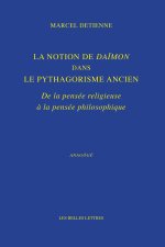 La Notion de Daïmon dans le pythagorisme ancien