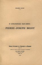 UN REVOLUTIONNAIRE FRANC-COMTOIS, PIERRE-JOSEPH BRIOT. I