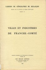VILLES ET INDUSTRIES DE FRANCHE-COMTE