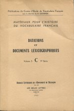 MATERIAUX POUR L'HISTOIRE DU VOCABULAIRE FRANCAIS. VOL. III. DATATION S ET DOCUMENTS LEXICOGRAPHIQUE