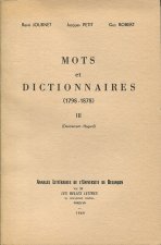 MOTS ET DICTIONNAIRES, 1798-1878. TOME III : DEXTREMENT-HAGARD