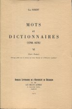 MOTS ET DICTIONNAIRES, 1798-1878. TOME VI : PARTIR-PRODUIT