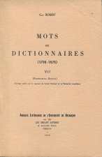 MOTS ET DICTIONNAIRES, 1798-1878. TOME VII : PROEMINENCE-RENOVER