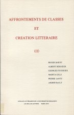 AFFRONTEMENTS DE CLASSES ET CREATION LITTERAIRE, II