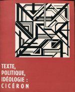TEXTE, POLITIQUE, IDEOLOGIE. CICERON. POUR UNE ANLAYSE DU SYSTEME ESC LAVAGISTE : LE FONCTIONNEMENT