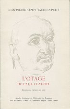 <I>L'OTAGE</I> DE PAUL CLAUDEL. INTRODUCTION, VARIANTES ET NOTES