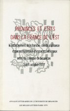 Provinces et États dans la France de l'Est - le rattachement de la Franche-Comté à la France