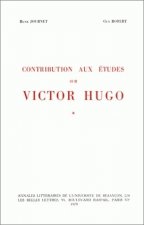 CONTRIBUTIONS AUX ETUDES SUR VICTOR HUGO. TOME I. VOL. 1 : EBAUCHES E T BROUILLONS. VOL 2 : NOTES ET