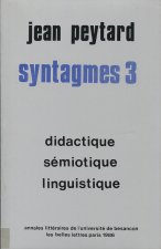 SYNTAGMES. N 3. DIDACTIQUE, SEMIOTIQUE, LINGUISTIQUE