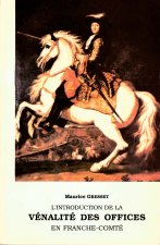 L'Introduction de la vénalité des offices en Franche-Comté - 1692-1704
