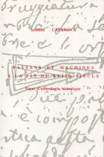 PAYSANS ET MACHINES A LA FIN DU 18E SIECLE. ESSAI D'ETHNOLOGIE HISTOR IQUE