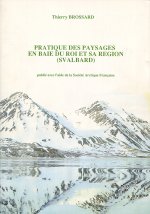 PRATIQUE DES PAYSAGES EN BAIE DU ROI ET SA REGION (SVALBARD)