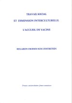 Travail social et dimension interculturelle - l'accueil de Yacine